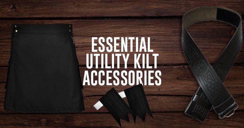 Essential Utility Kilt Accessories: From Sporrans to Belts